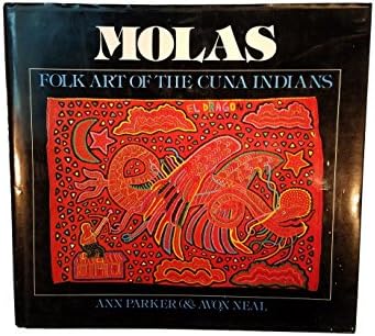 Amazon.com: The Mola: Traditional Kuna Textile Art: 9780764338458
